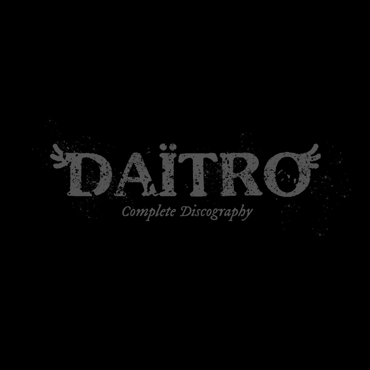 Complete Discography / Daitro