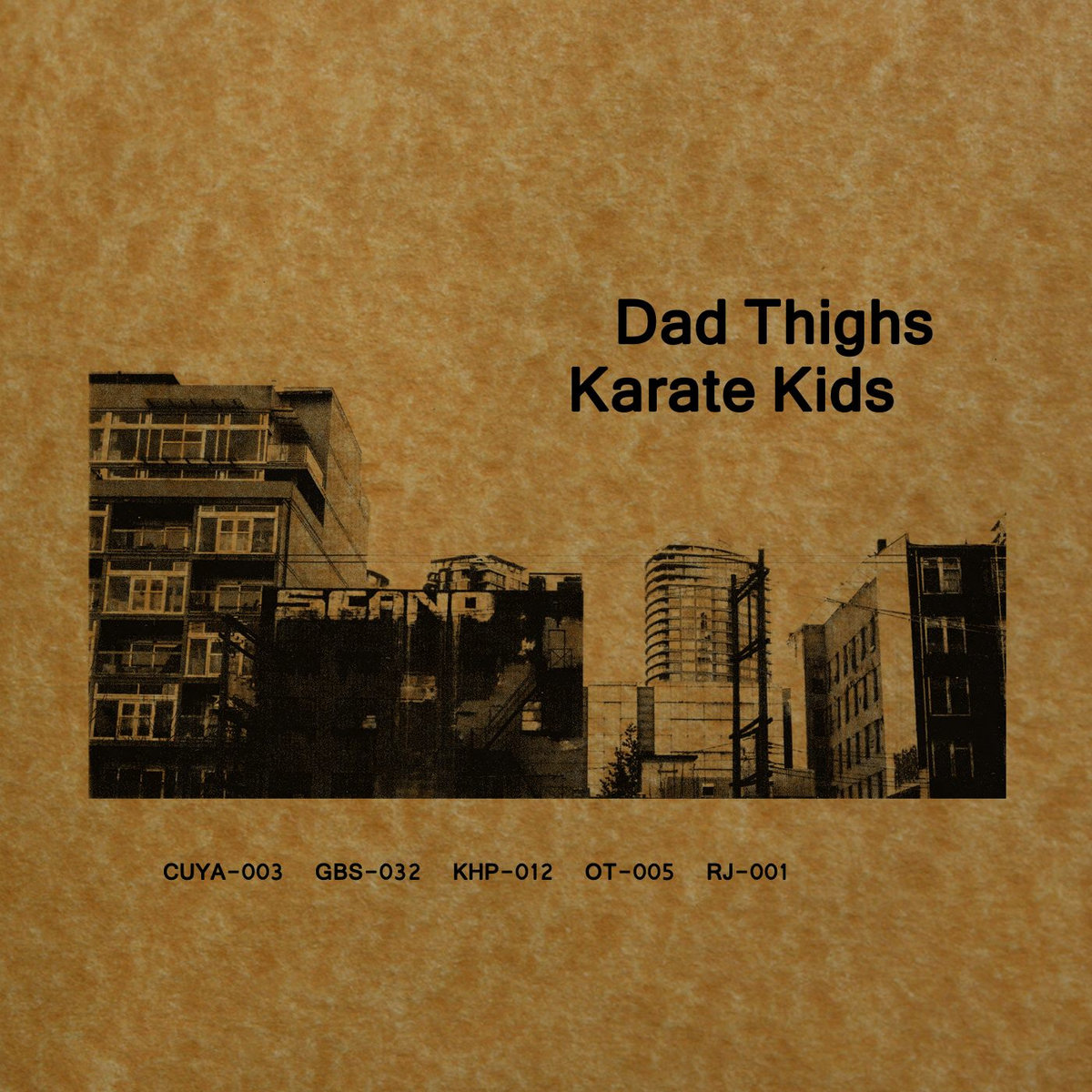 Split Tape / Dad Thighs + Karate Kids