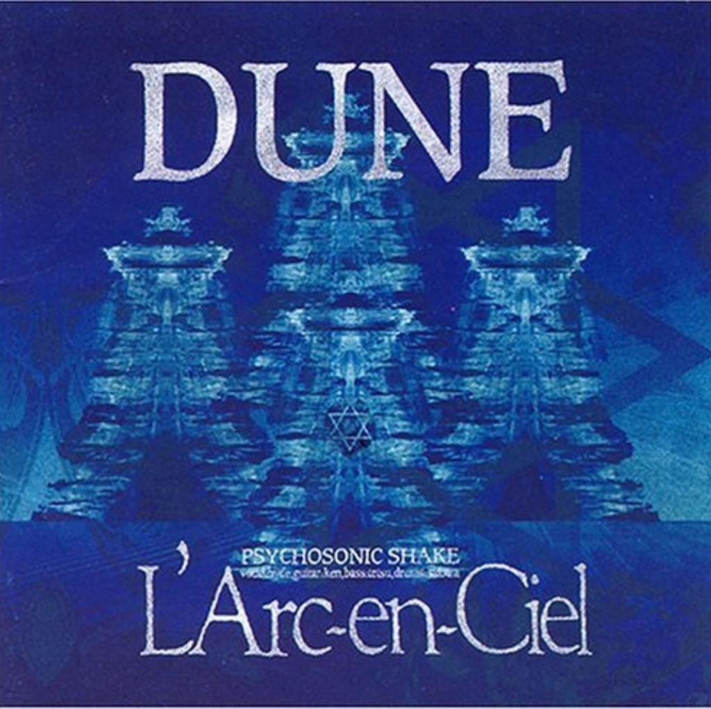 DUNE / L'Arc〜en〜Ciel