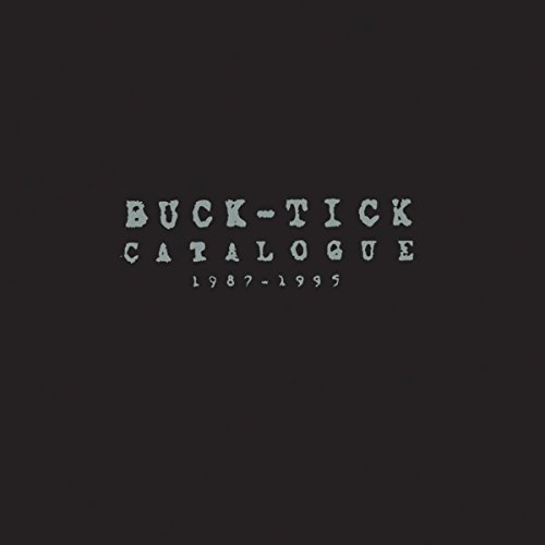 CATALOGUE 1987-1995 / BUCK-TICK