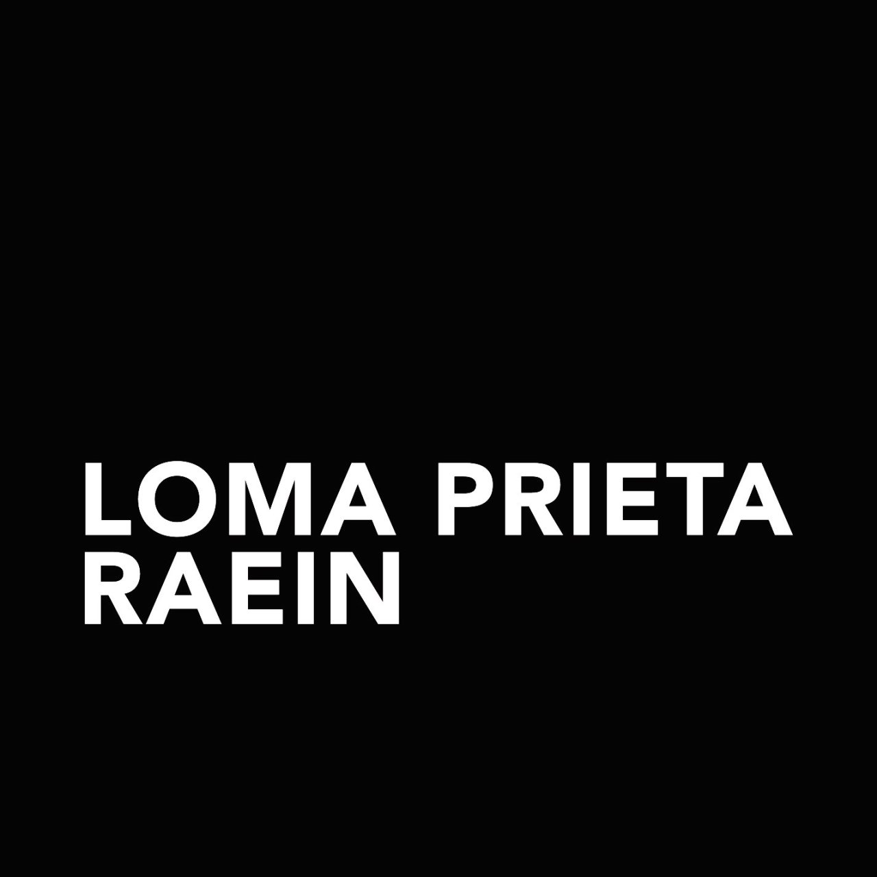 Split / LOMA PRIETA + RAEIN