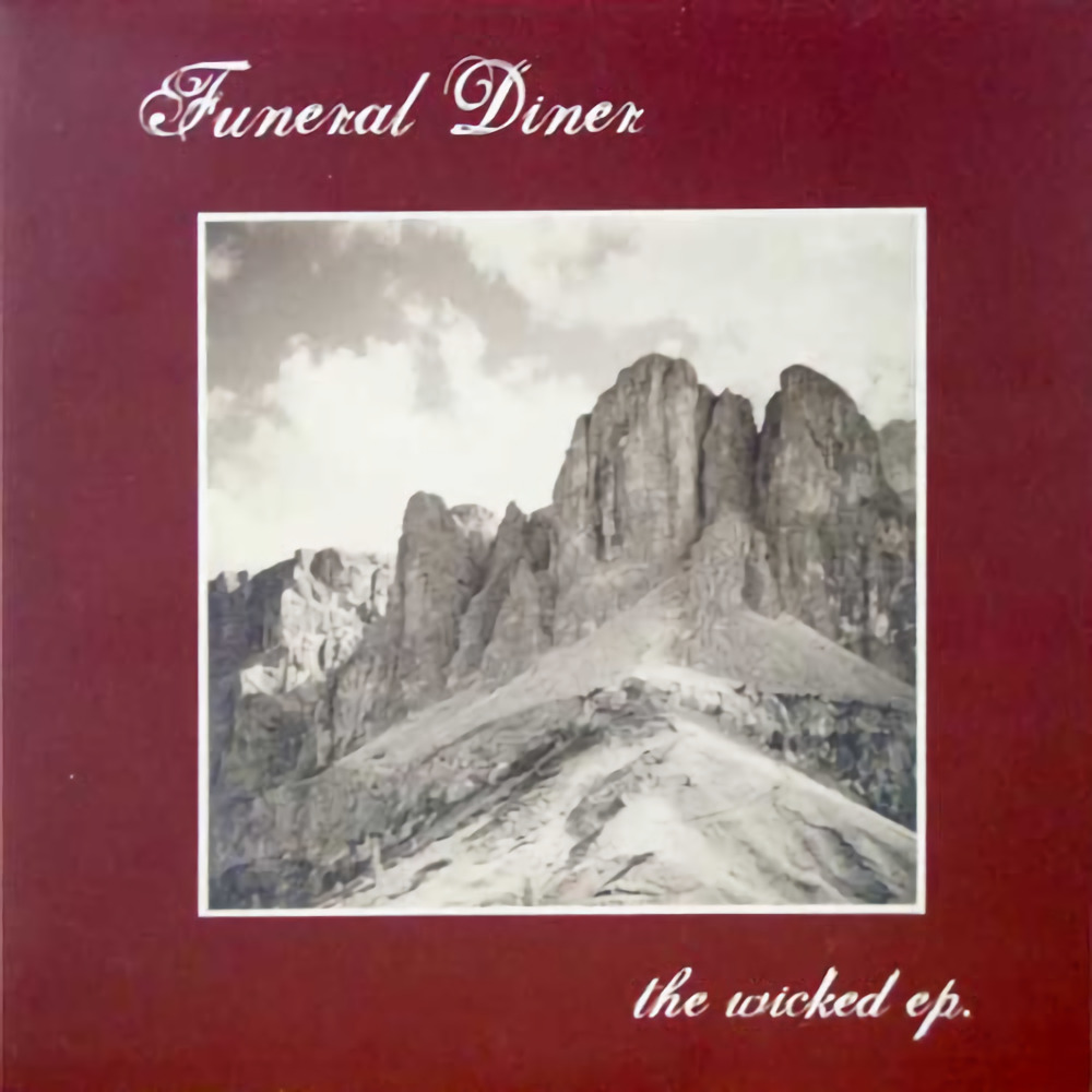 The Wicked EP. / Funeral Diner