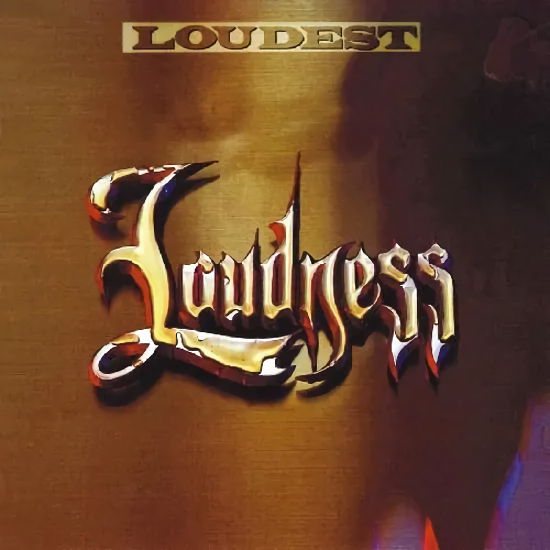 LOUDEST / LOUDNESS