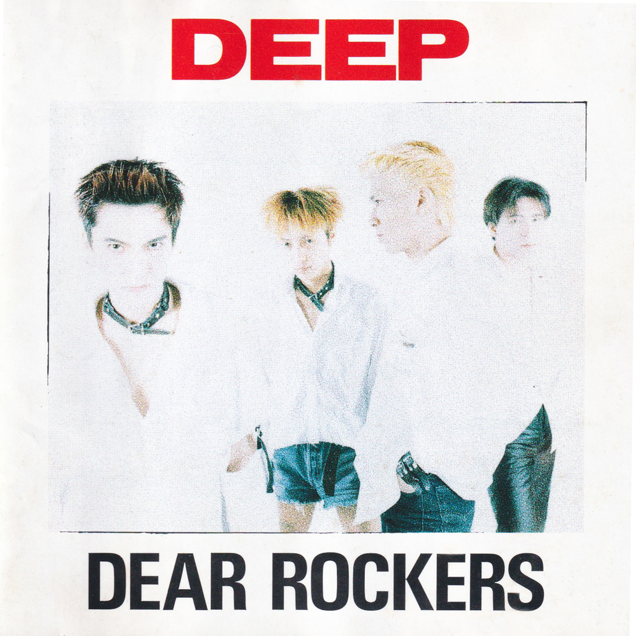 DEAR ROCKERS / DEEP