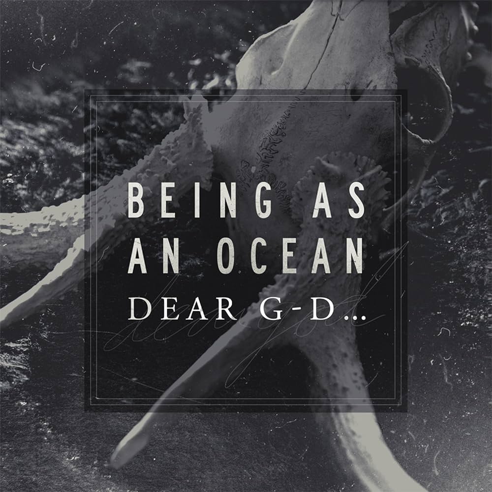 DEAR G-D... / Being as an Ocean