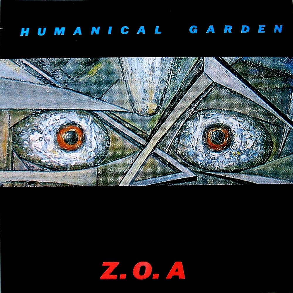 HUMANICAL GARDEN / Z.O.A