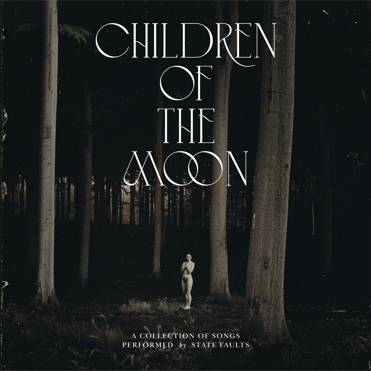 Children Of The Moon / State Faults