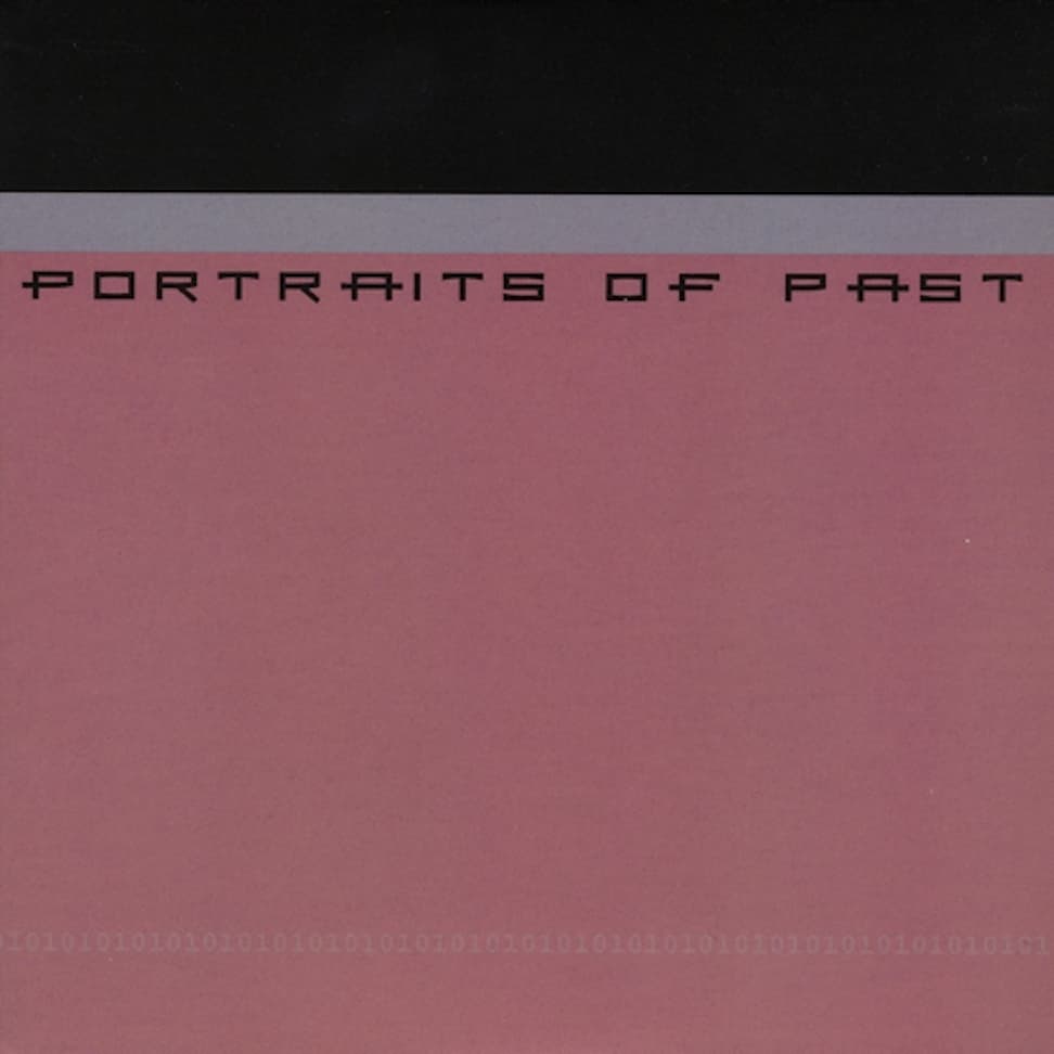 Discography / PORTRAITS OF PAST