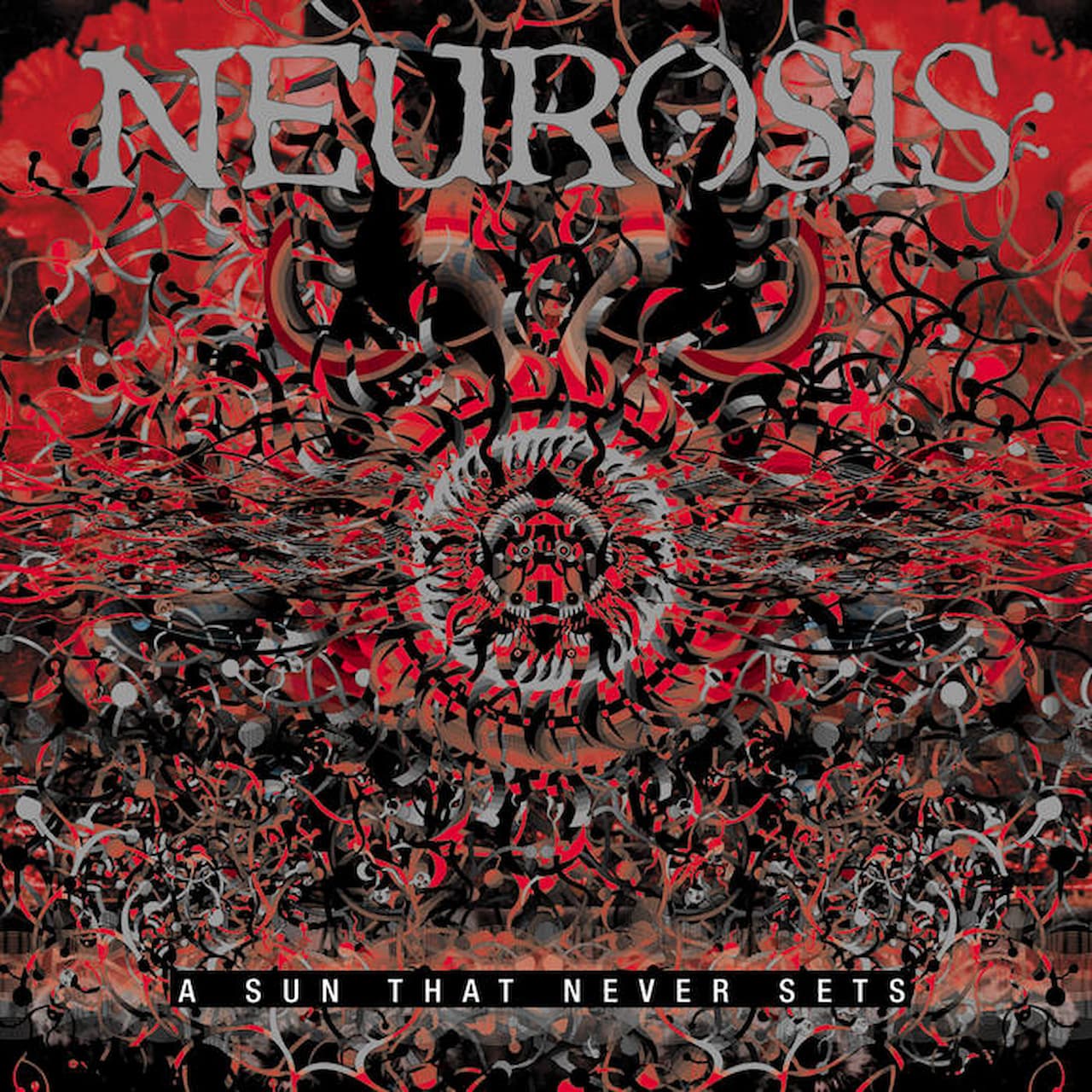 A Sun That Never Sets / NEUROSIS