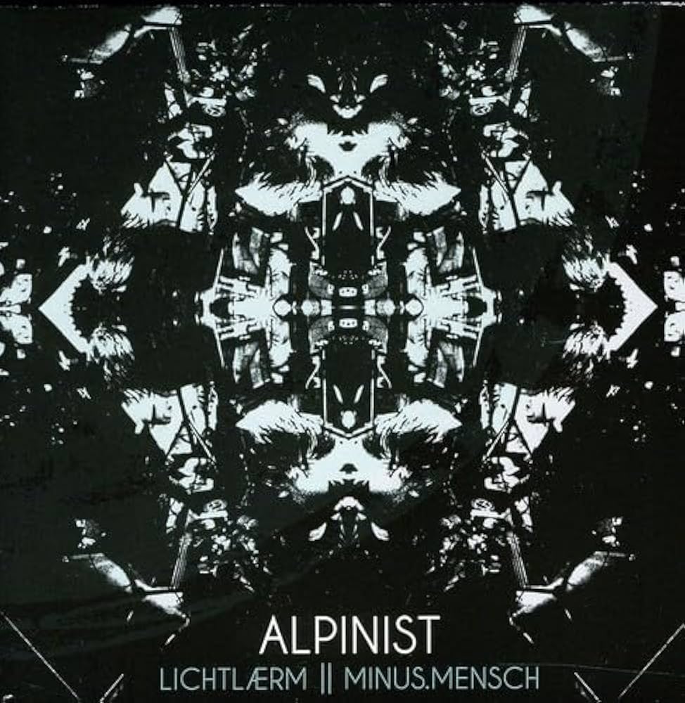 Lichtlærm || Minus.Mensch / Alpinist