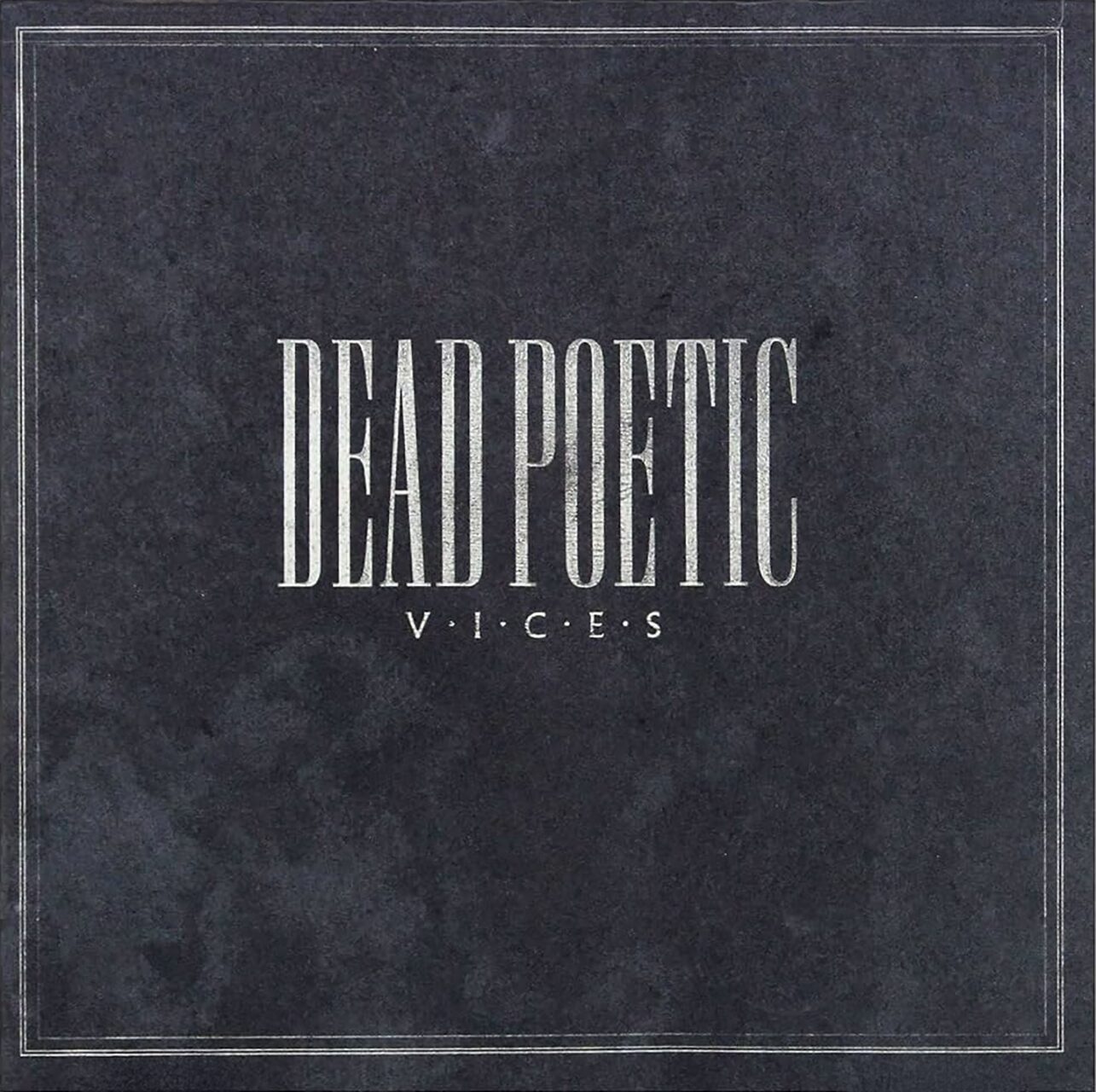 Vices / Dead Poetic