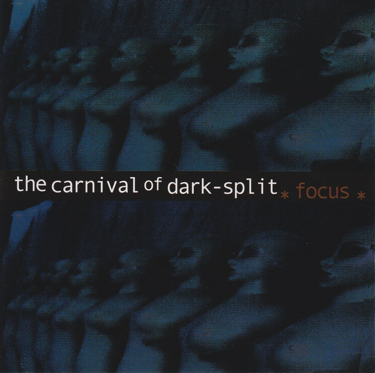 Focus / The Carnival Of Dark-Split