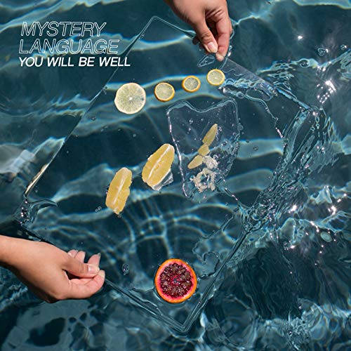 YOU WILL BE WELL / MYSTERY LANGUAGE